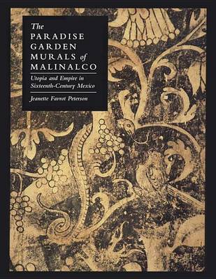 Cover of The Paradise Garden Murals of Malinalco