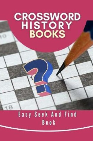 Cover of Crossword History Books Easy Seek And Find Book