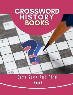 Book cover for Crossword History Books Easy Seek And Find Book