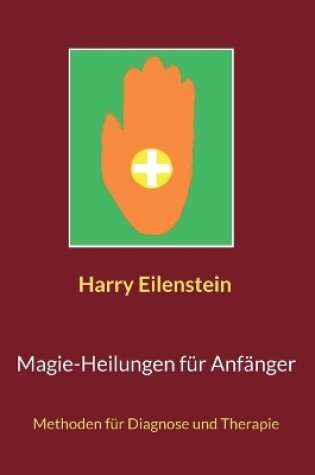 Cover of Magie-Heilungen für Anfänger