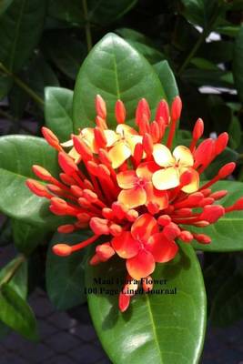 Book cover for Maui Ixora Flower 100 Page Lined Journal