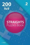 Book cover for Straights - 200 Master Puzzles 9x9 (Volume 2)