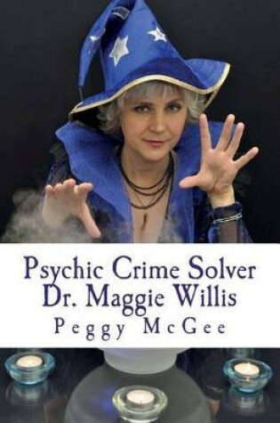 Cover of Psychic Crime Solver - Dr. Maggie Willis