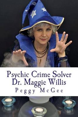 Book cover for Psychic Crime Solver - Dr. Maggie Willis