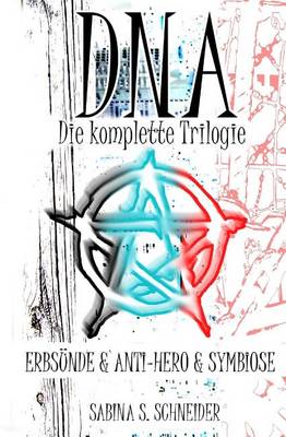 Book cover for DNA Die Komplette Trilogie