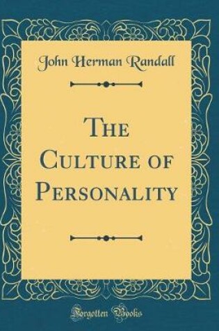 Cover of The Culture of Personality (Classic Reprint)