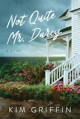 Book cover for Not Quite Mr. Darcy