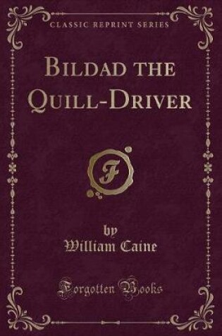 Cover of Bildad the Quill-Driver (Classic Reprint)