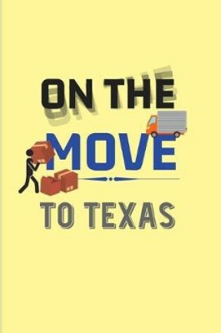 Cover of On The Move To Texas