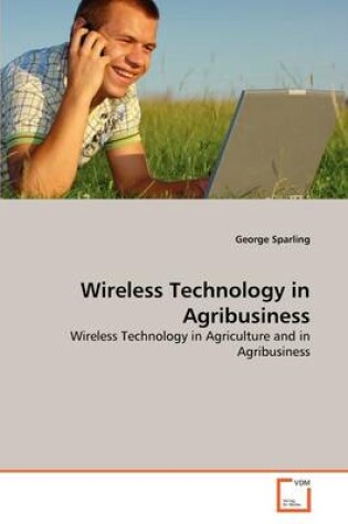 Cover of Wireless Technology in Agribusiness