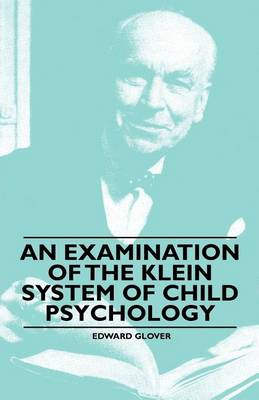 Book cover for An Examination of the Klein System of Child Psychology