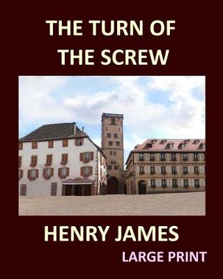 Book cover for THE TURN OF THE SCREW HENRY JAMES Large Print