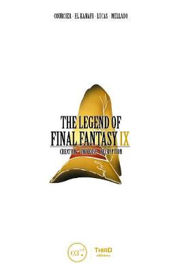 Book cover for The Legend Of Final Fantasy Ix