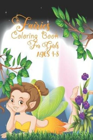 Cover of Fairies Coloring Book For Girls Ages 4-8