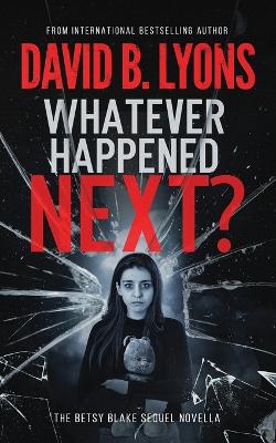 Book cover for Whatever Happened Next?