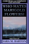 Book cover for Who Hates Marigold Flowers?