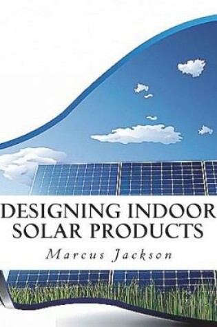 Cover of Designing Indoor Solar Products