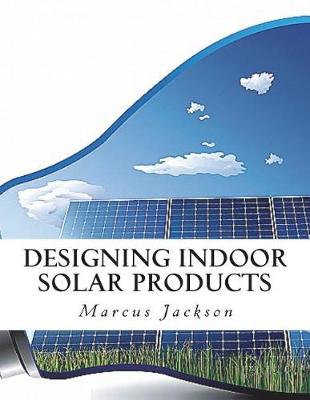 Book cover for Designing Indoor Solar Products