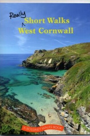 Cover of Really short walks West Cornwall