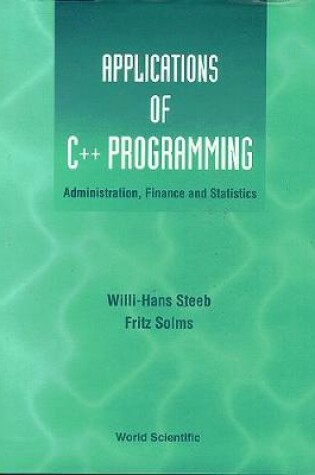 Cover of Applications Of C++ Programming: Administration, Finance And Statistics
