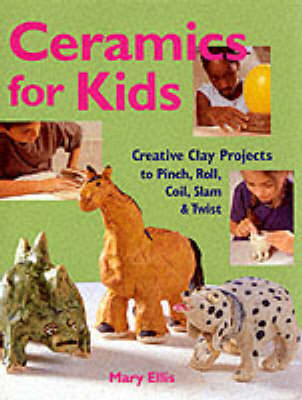 Book cover for Ceramics for Kids
