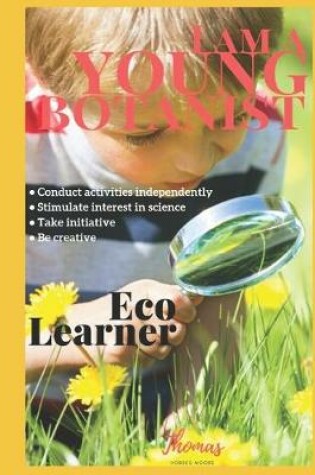 Cover of I Am a Young Botanist