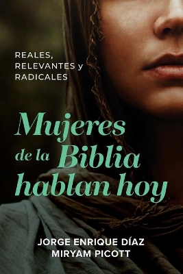 Book cover for Mujeres de la Biblia hablan hoy