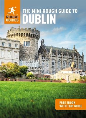 Book cover for The Mini Rough Guide to Dublin (Travel Guide with Free eBook)