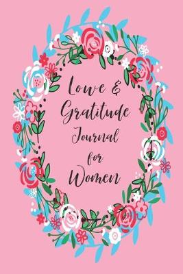 Book cover for Love & Gratitude Journal for Women