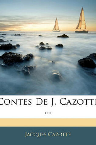 Cover of Contes de J. Cazotte ...