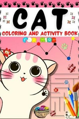 Cover of Cat Coloring And Activity Book for Kids