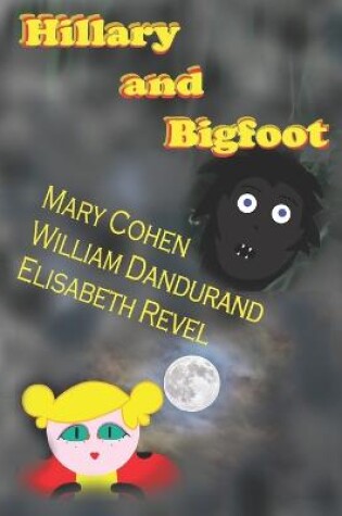 Cover of Hillary and Bigfoot