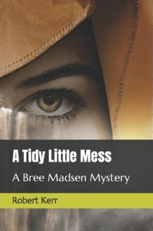Cover of A Tidy Little Mess