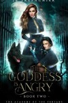 Book cover for The Goddess is Angry