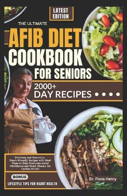 Book cover for The Ultimate Afib Diet Cookbook for Seniors