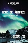 Book cover for Here be Vampires