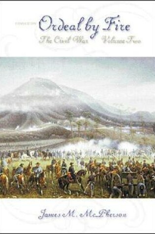 Cover of Ordeal by Fire: Volume 2, The Civil War