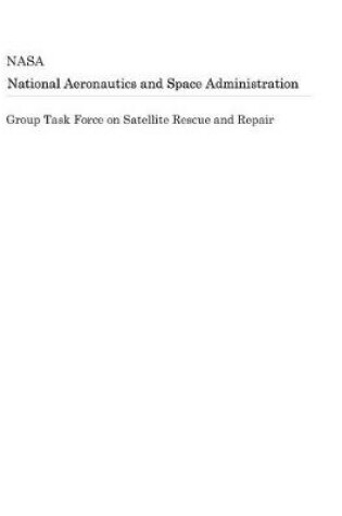 Cover of Group Task Force on Satellite Rescue and Repair