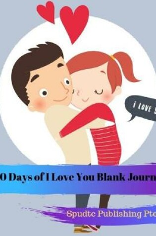 Cover of 100 Days of I Love You Blank Journal