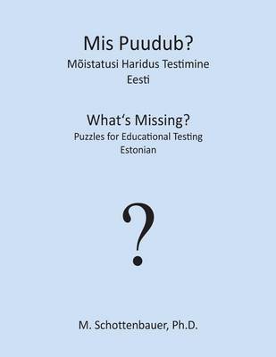 Book cover for MIS Puudub? M istatusi Haridus Testimine