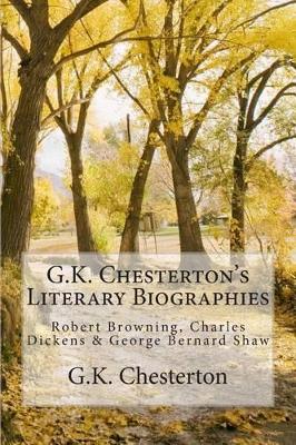 Book cover for G.K. Chesterton's Literary Biographies