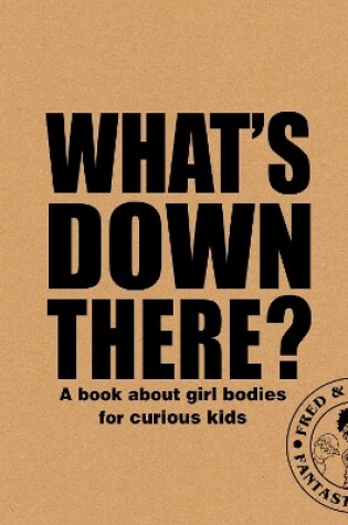 Cover of What's Down There?