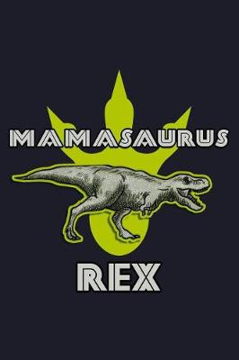 Book cover for Mamasaurus Rex