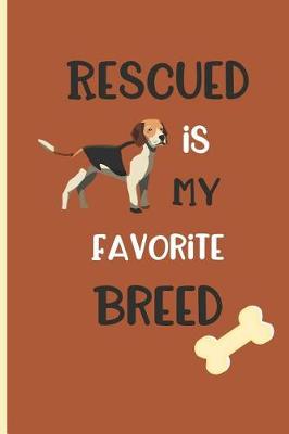 Book cover for Rescued is my Favorite breed