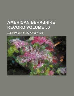 Book cover for American Berkshire Record Volume 50