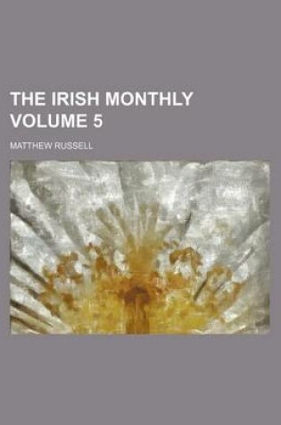 Cover of The Irish Monthly Volume 5