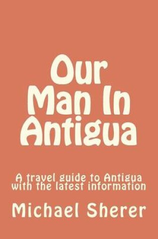 Cover of Our Man In Antigua