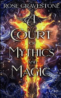 Book cover for A Court of Mythics and Magic