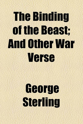 Book cover for The Binding of the Beast; And Other War Verse