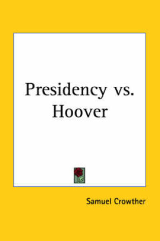 Cover of Presidency Vs. Hoover (1928)